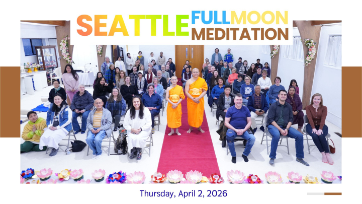 วัดพระธรรมกายซีแอตเติล จัดปฏิบัติธรรมพิเศษ Full Moon Meditation