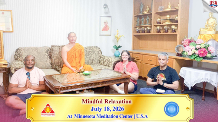 วัดพระธรรมกายมินเนโซตา จัดปฏิบัติธรรมโครงการ Inner Peace and Relaxation