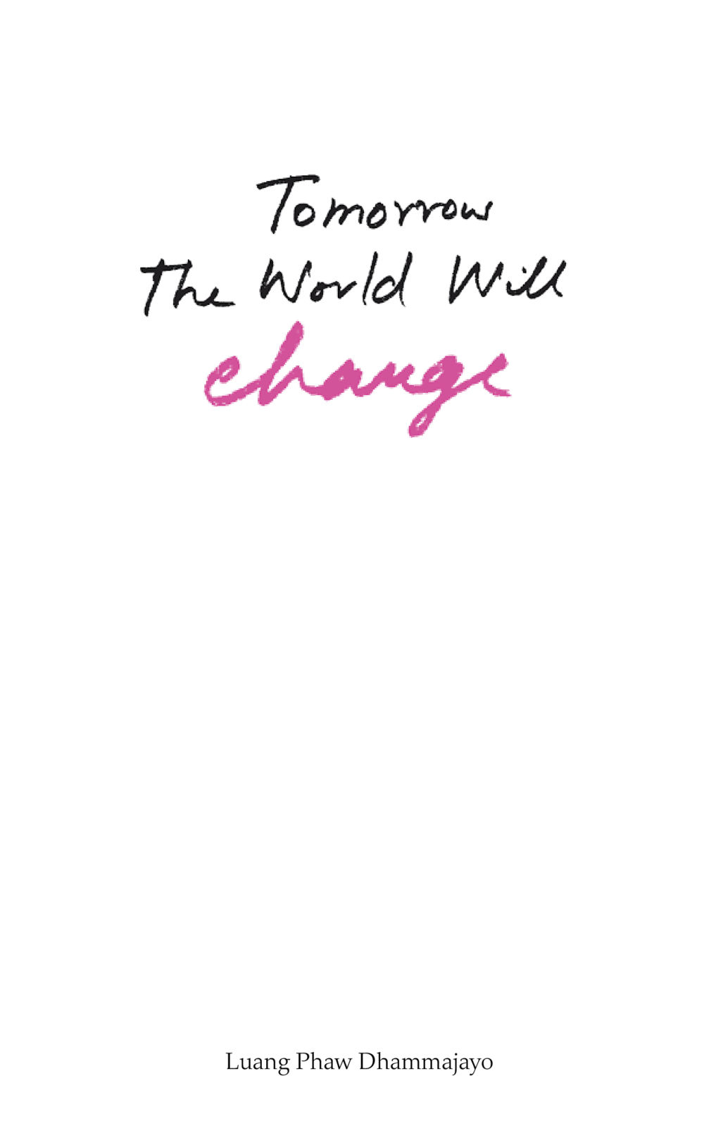 null Tomorrow The World Will Change หน้า 2