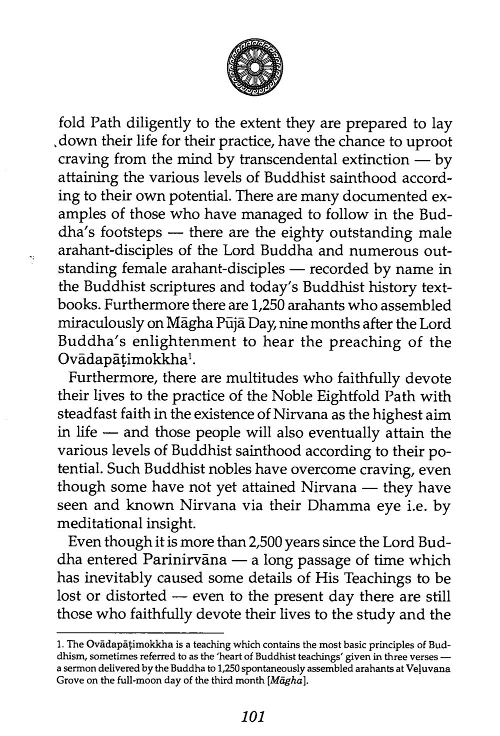The Noble Eightfold Path and Buddhist Sainthood The Buddha’s First Teaching หน้า 103