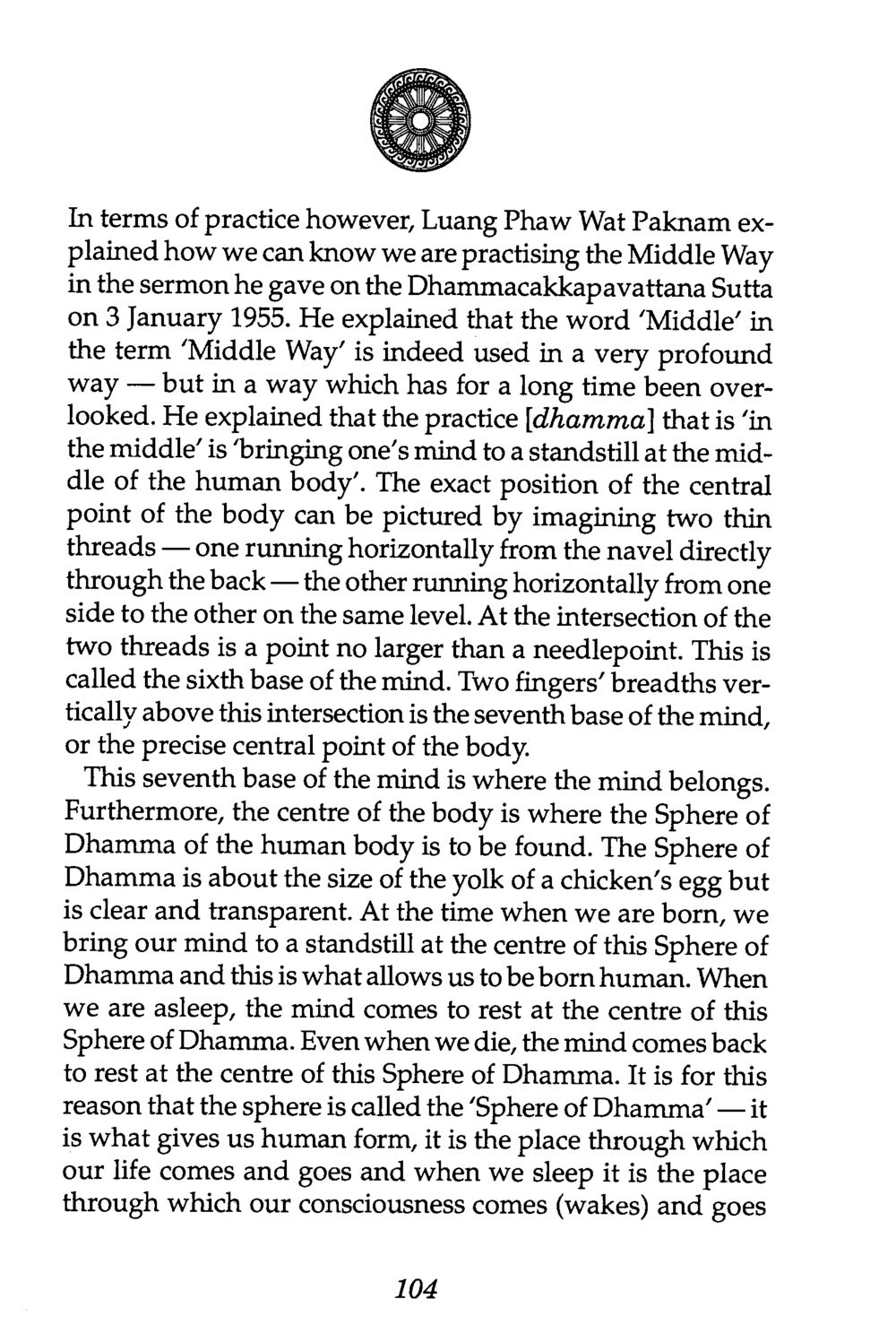 Understanding the Middle Way in Dhamma Practice The Buddha’s First Teaching หน้า 106