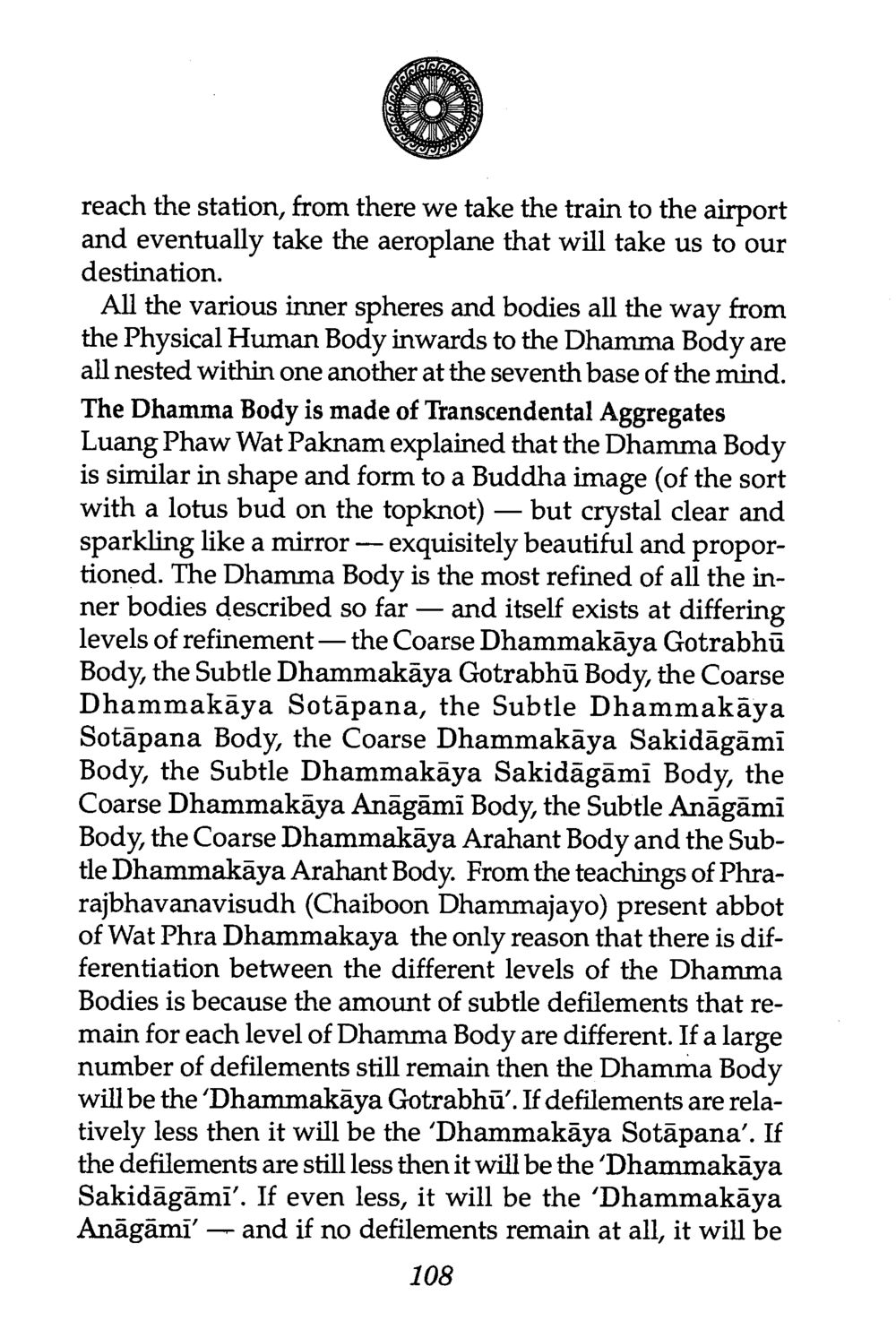 Understanding the Dhamma Body and Its Levels The Buddha’s First Teaching หน้า 110