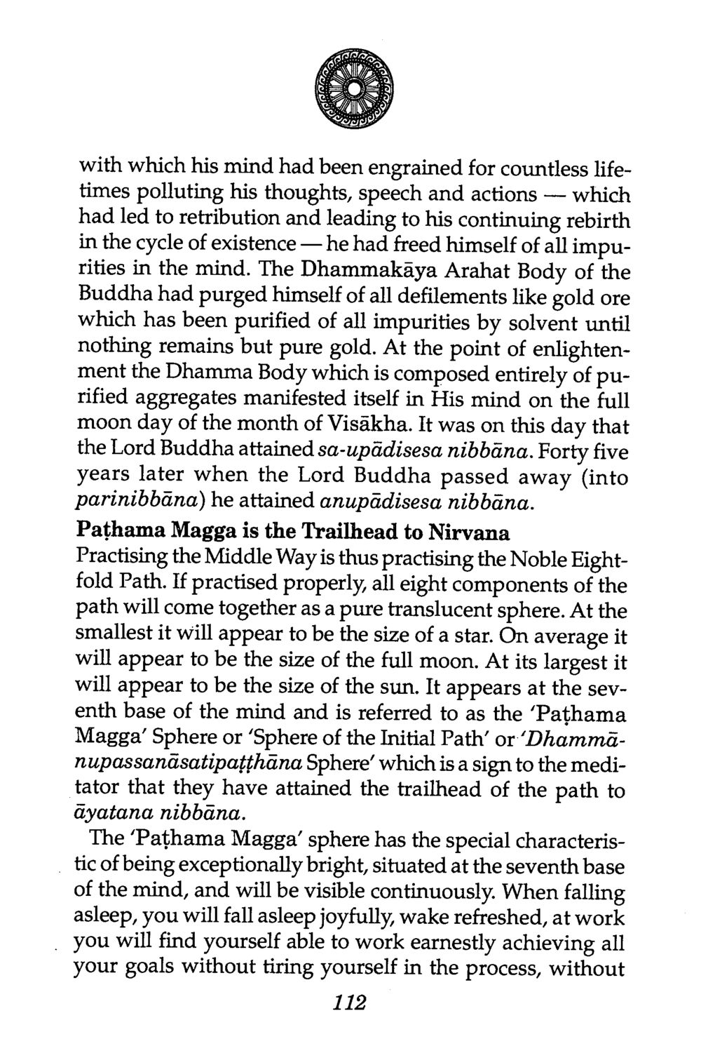 The Path to Nirvana: Understanding the Dhammakāya The Buddha’s First Teaching หน้า 114