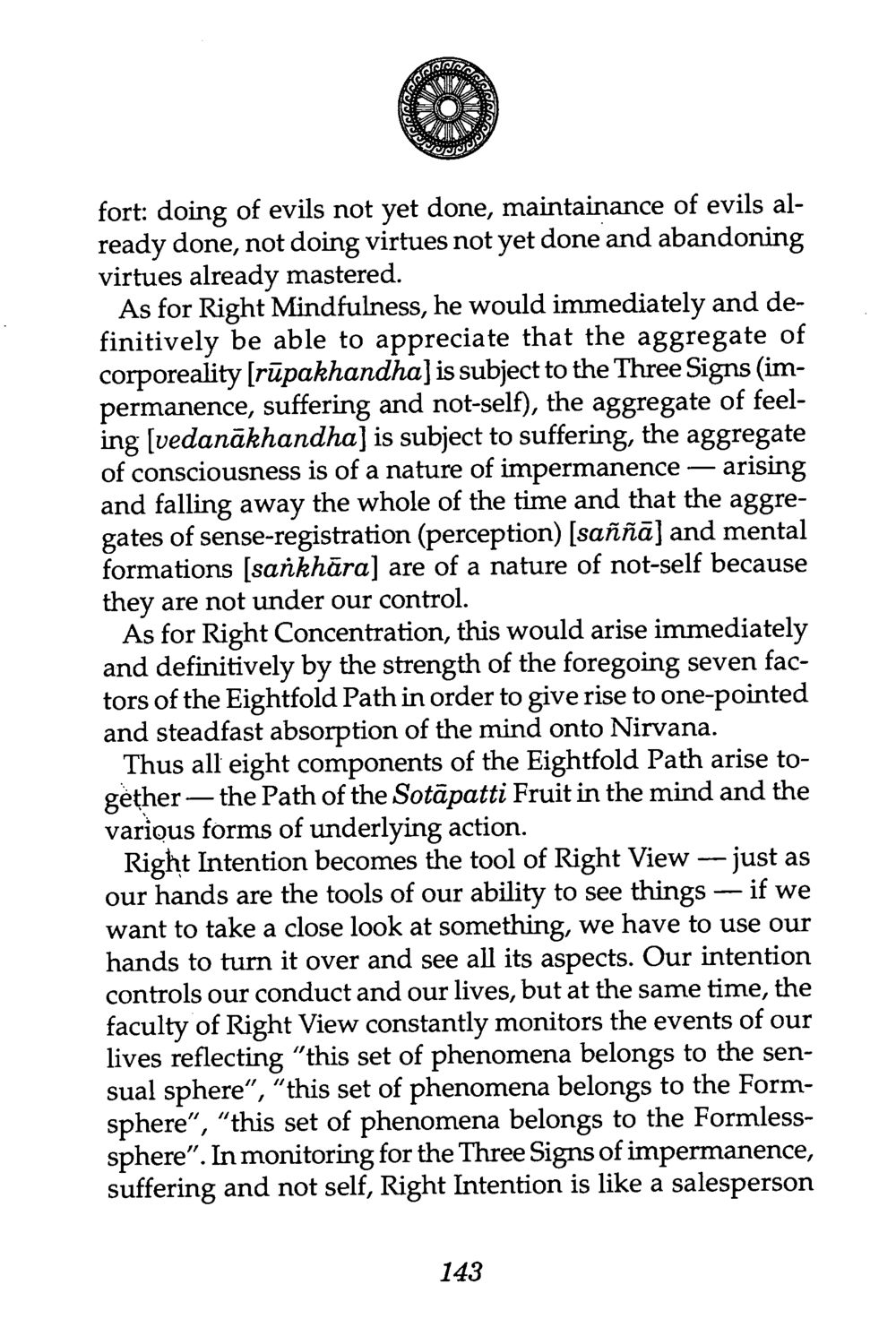 Understanding the Eightfold Path: Right Mindfulness and Right Concentration The Buddha’s First Teaching หน้า 145