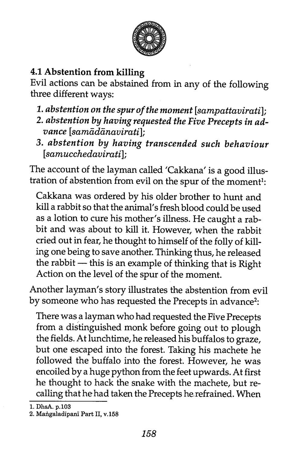 Abstention from Killing in Buddhism The Buddha’s First Teaching หน้า 160