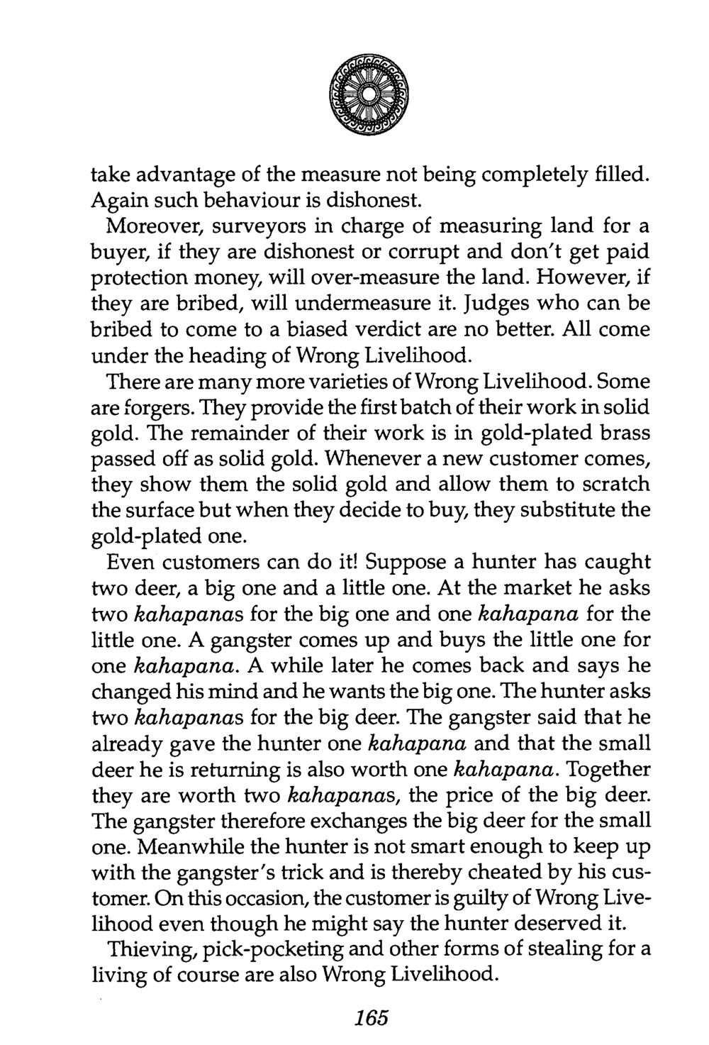 Understanding Wrong Livelihood and Its Varieties The Buddha’s First Teaching หน้า 167
