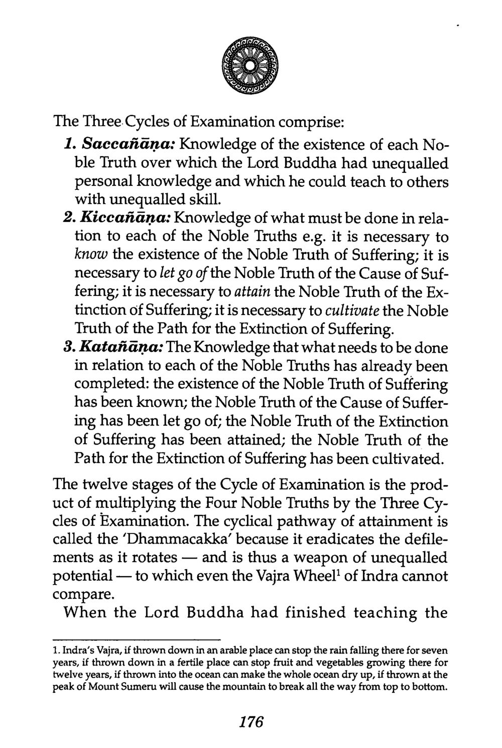 The Three Cycles of Examination in Buddhism The Buddha’s First Teaching หน้า 178