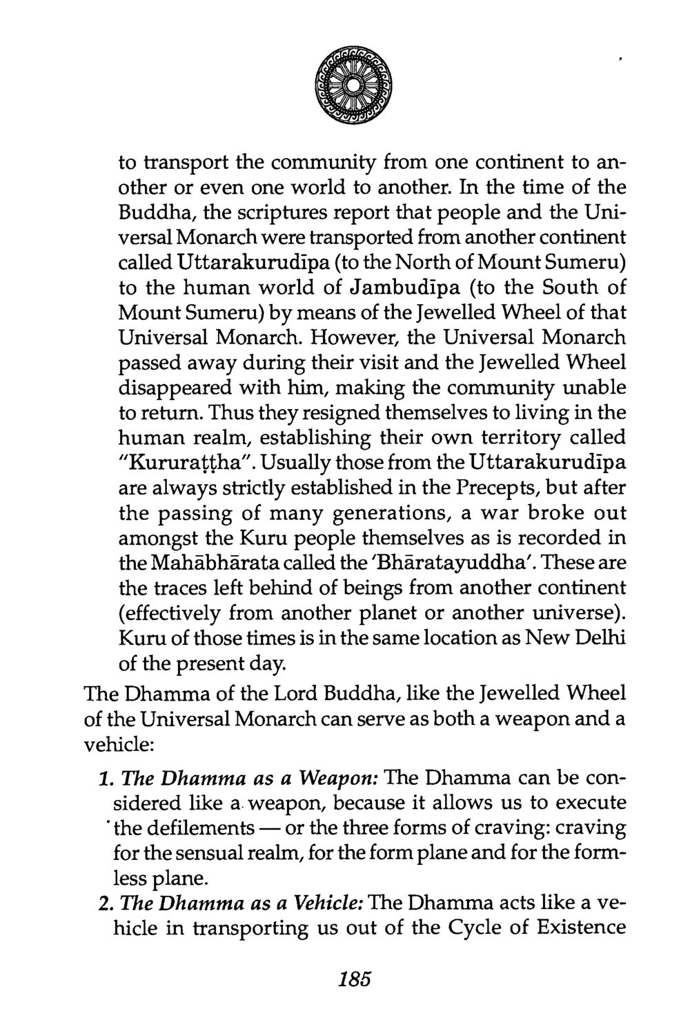 Transportation of Communities in Buddhist Scriptures The Buddha’s First Teaching หน้า 187