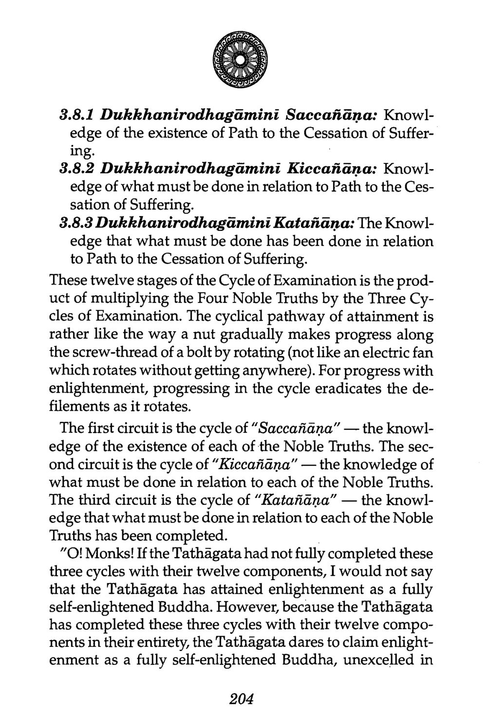 Knowledge of the Path to Cessation of Suffering The Buddha’s First Teaching หน้า 206