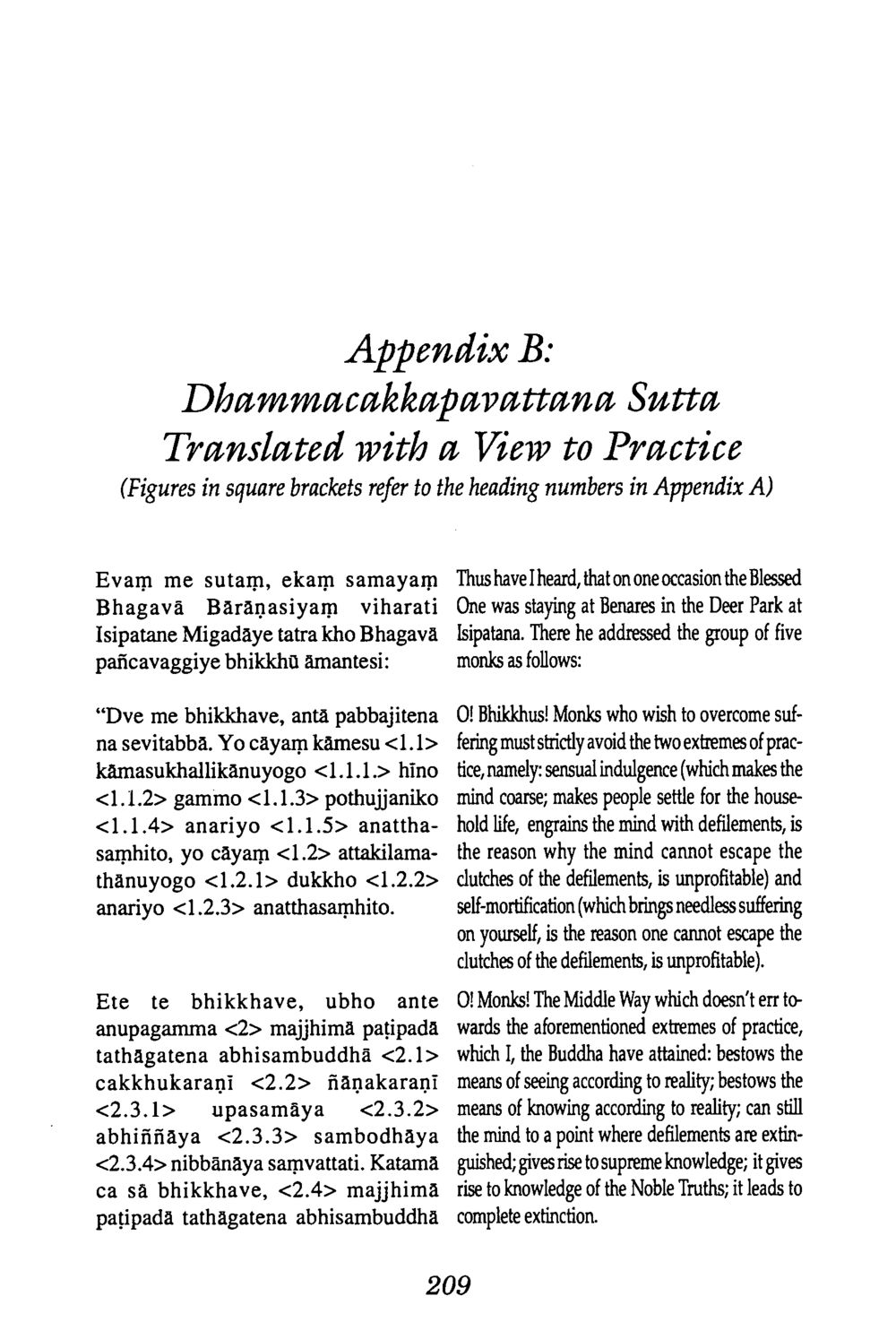 The Middle Way According to the Blessed Bhagavā The Buddha’s First Teaching หน้า 210