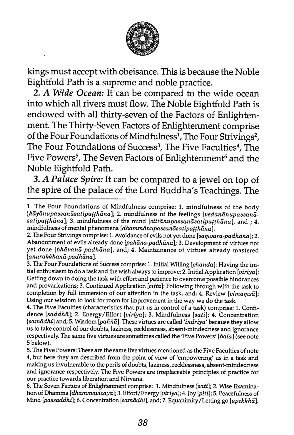 The Noble Eightfold Path and the Factors of Enlightenment The Buddha’s First Teaching หน้า 42