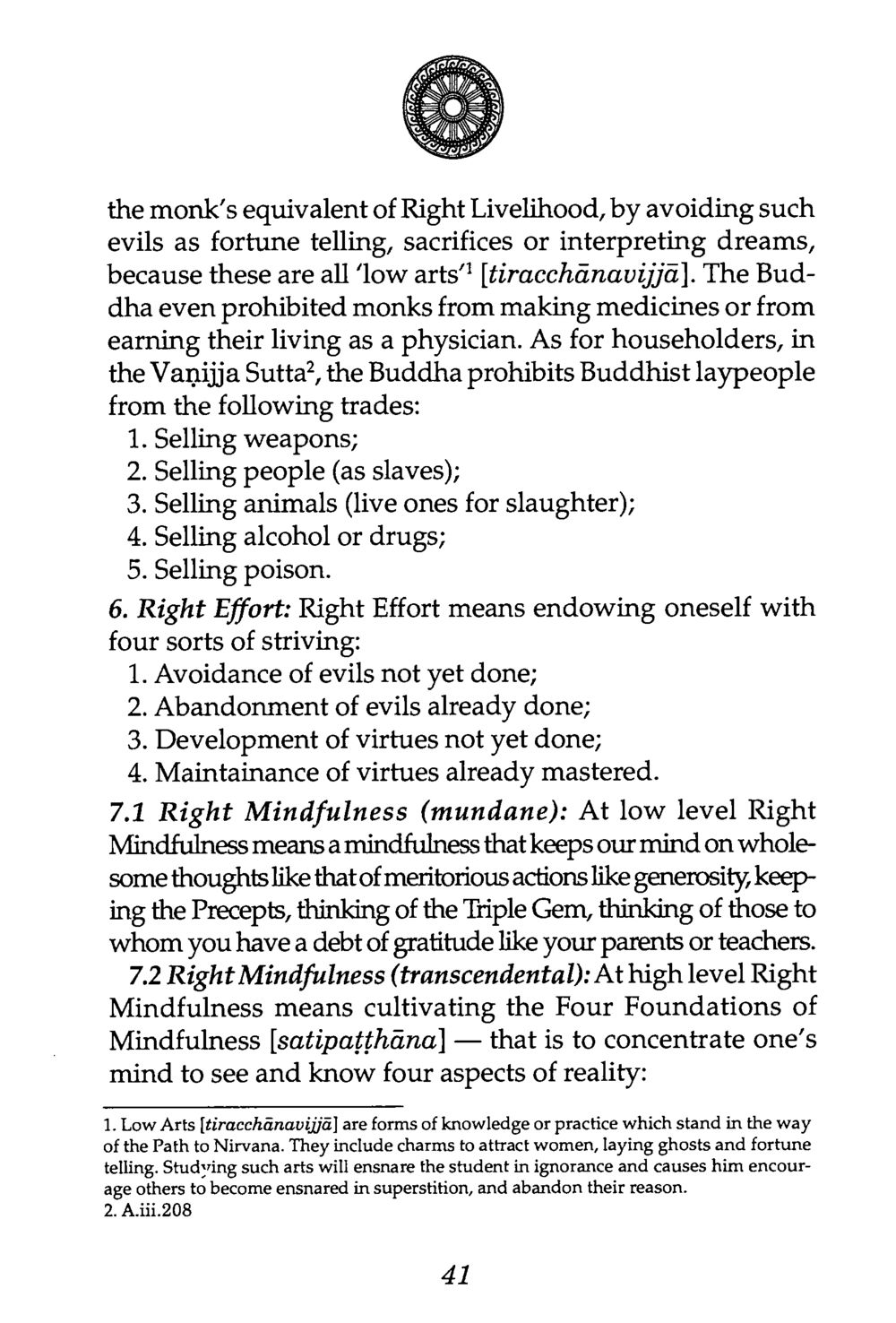 The Buddha's Teachings on Right Livelihood and Moral Conduct The Buddha’s First Teaching หน้า 45