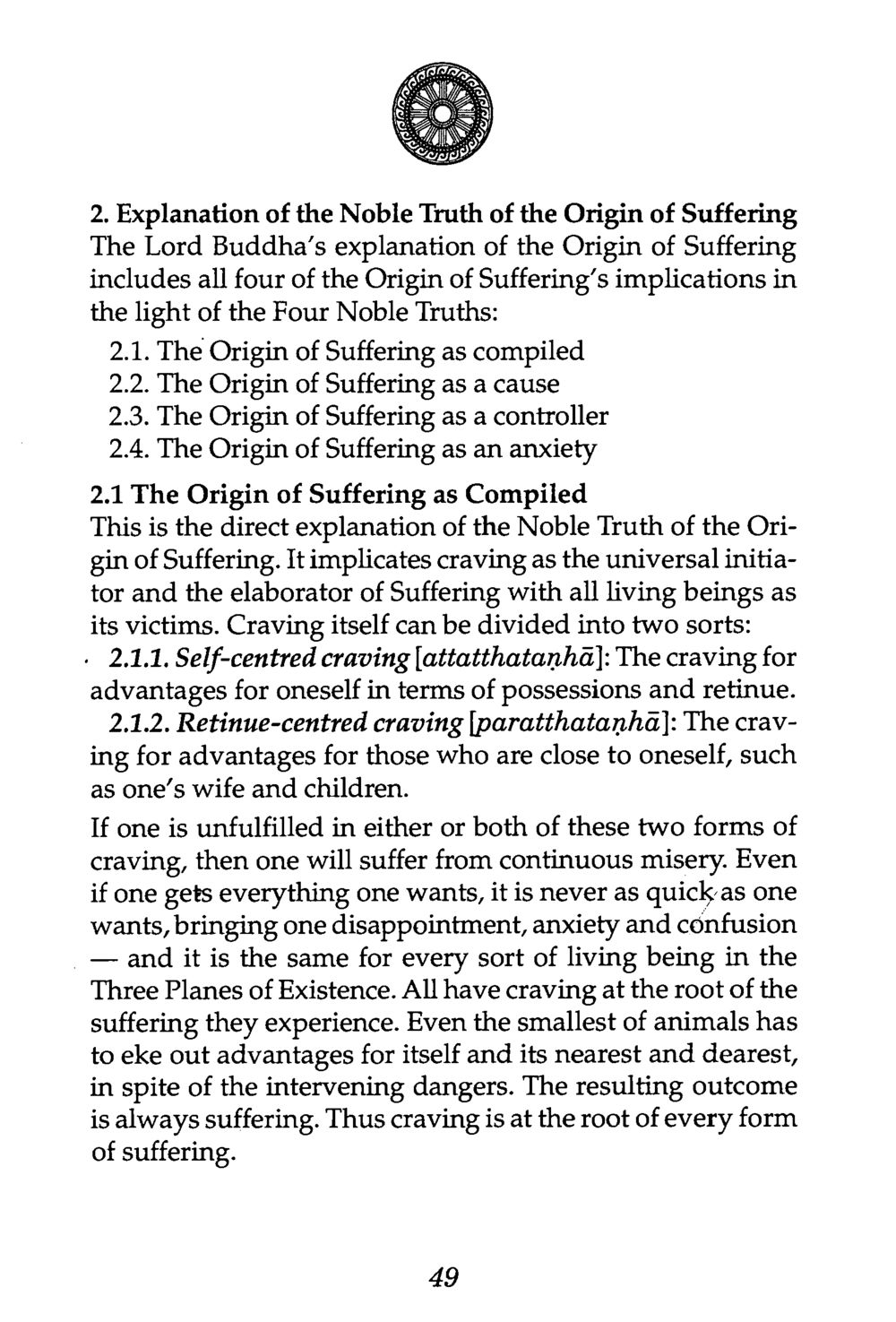The Noble Truth of the Origin of Suffering The Buddha’s First Teaching หน้า 53