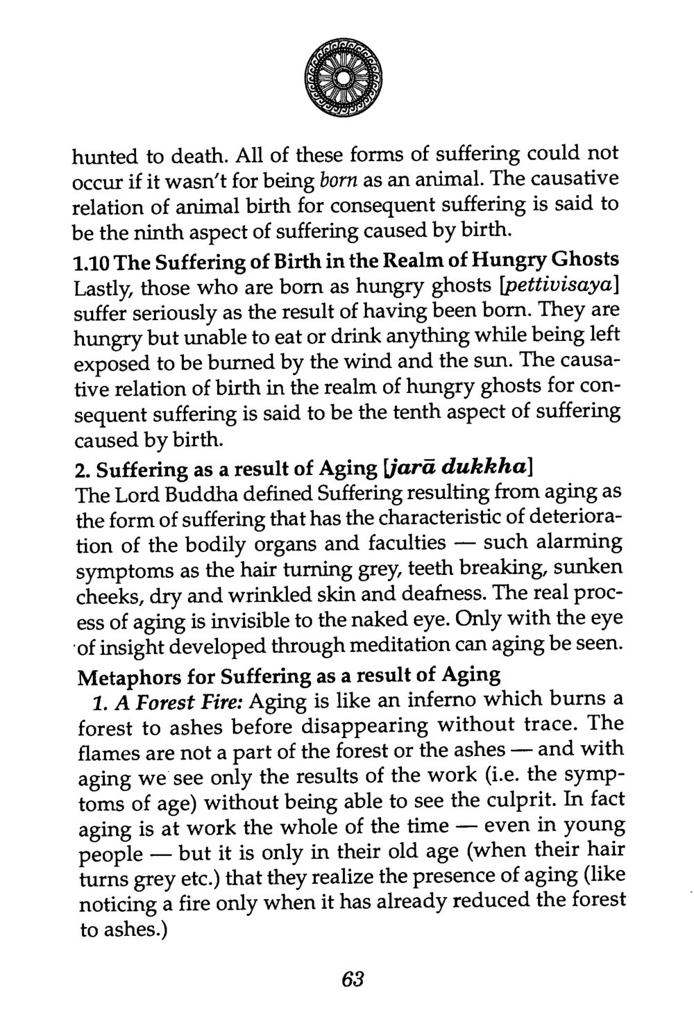The Suffering of Birth and Aging in Buddhist Philosophy The Buddha’s First Teaching หน้า 66
