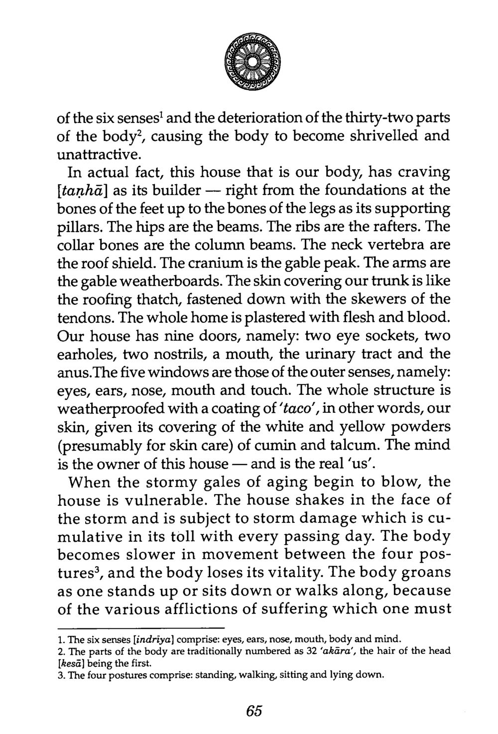 Understanding the Body as a House The Buddha’s First Teaching หน้า 68