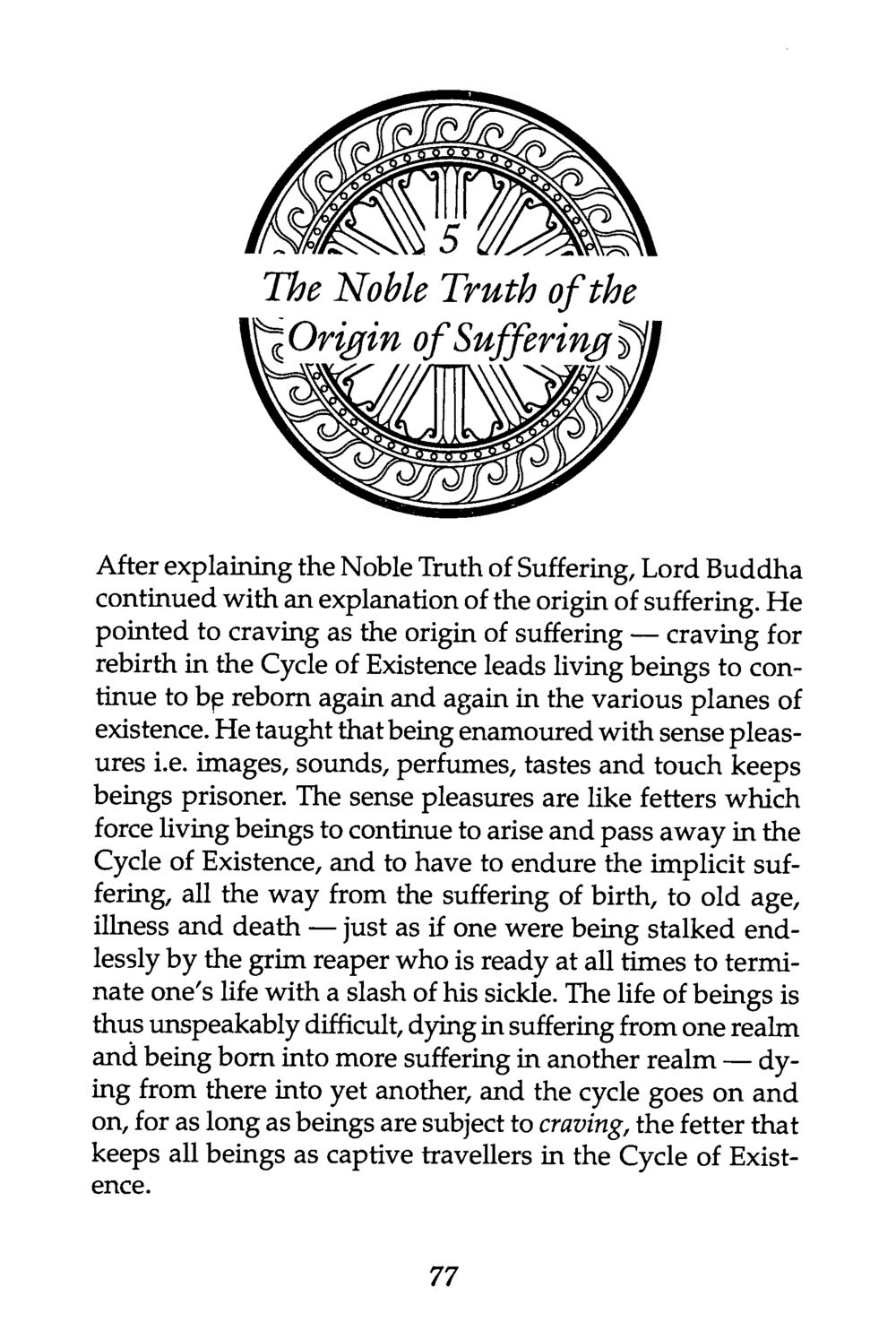 The Noble Truth of the Origin of Suffering The Buddha’s First Teaching หน้า 79